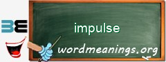 WordMeaning blackboard for impulse